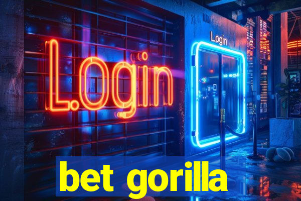 bet gorilla